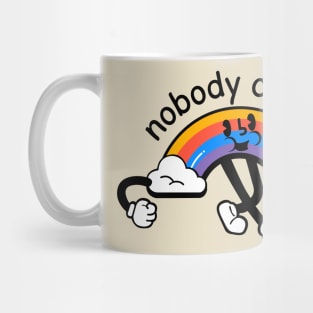 Nobody cares! Mug